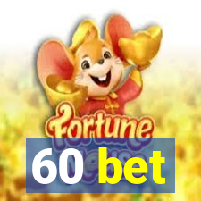 60 bet